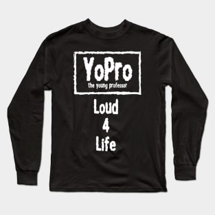 YoPro 4 Life Long Sleeve T-Shirt